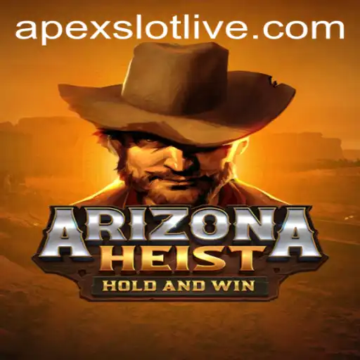 ArizonaHeist: A Thrilling New Adventure in the ApexSlot Universe