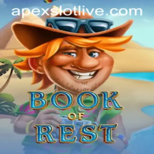 Exploring the Adventure of Book of Rest: A Thrilling Slot Experience with ApexSlot