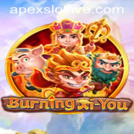 Explore the Thrilling World of BurningXiYou and the Apexslot Experience