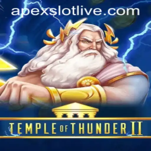 Explore the Exciting World of TempleofThunderII with Apexslot